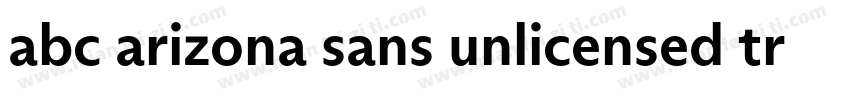 abc arizona sans unlicensed trial b字体转换